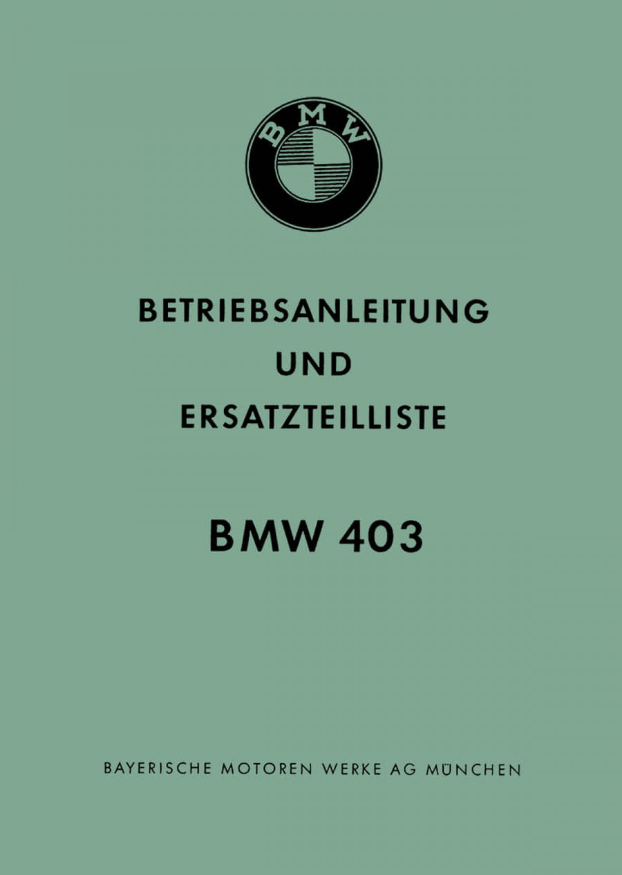BMW 403, 300 ccm, Betriebsanleitung und Ersatzteilliste