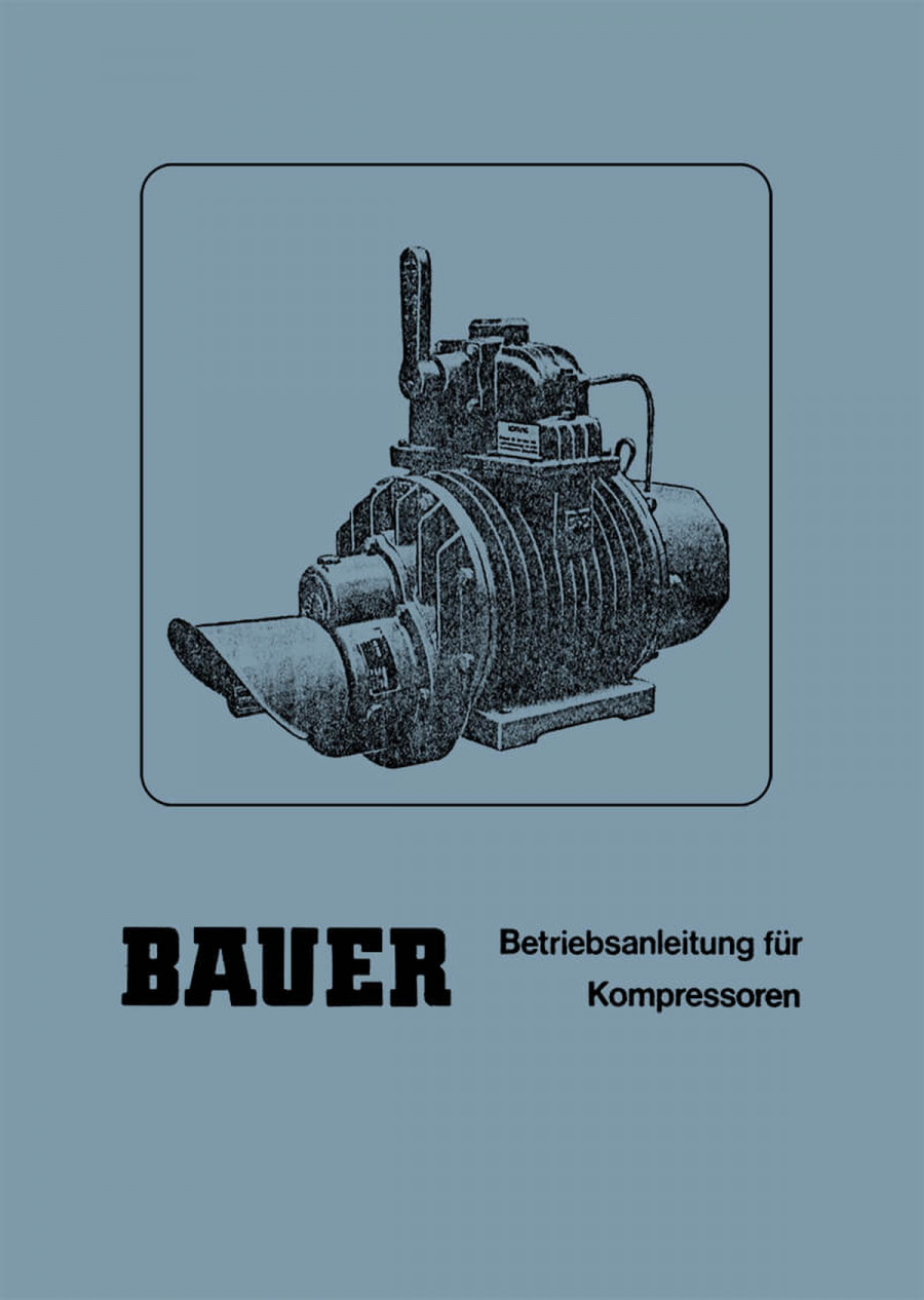 Bauer Kompressoren für Saug- und Druckfässer mit Zapfwellenantrieb, Betriebsanleitung