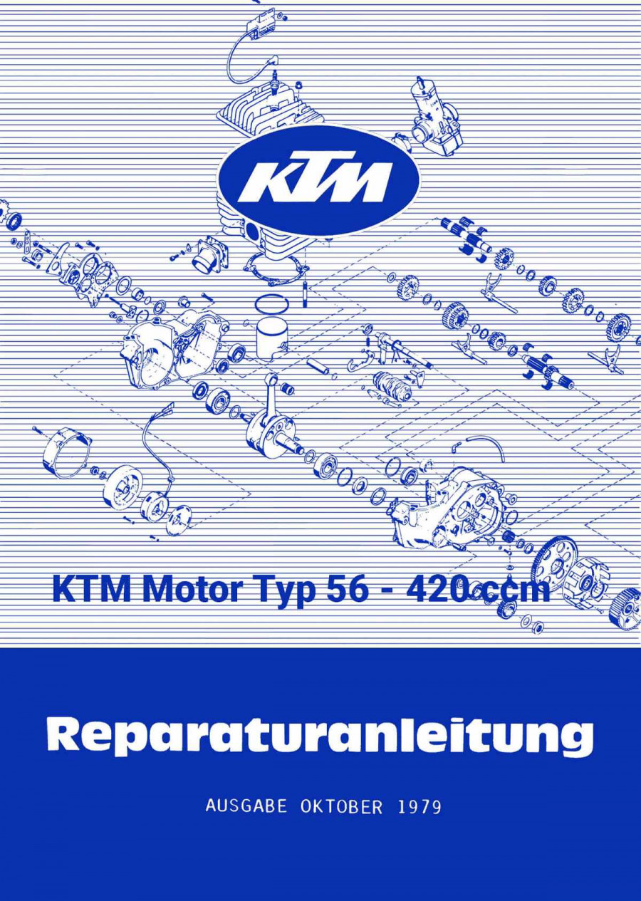 KTM Motorfahrzeugbau Motor, Typ 56, 420 ccm, Reparaturanleitung
