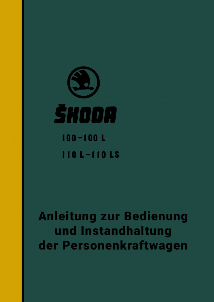 Skoda 100, 100L, 110L, 110 LS Betriebsanleitung