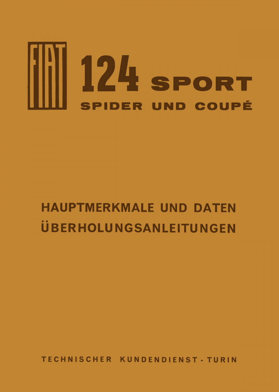 Fiat 124 Sport Spider & Coupé Hauptmerkmale, Daten und Überholungsarbeiten