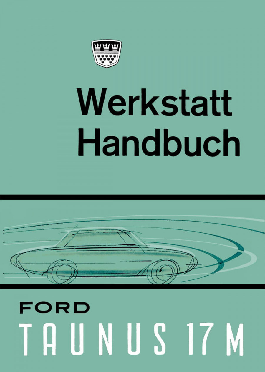 Ford Taunus 17M P3 Reparaturanleitung