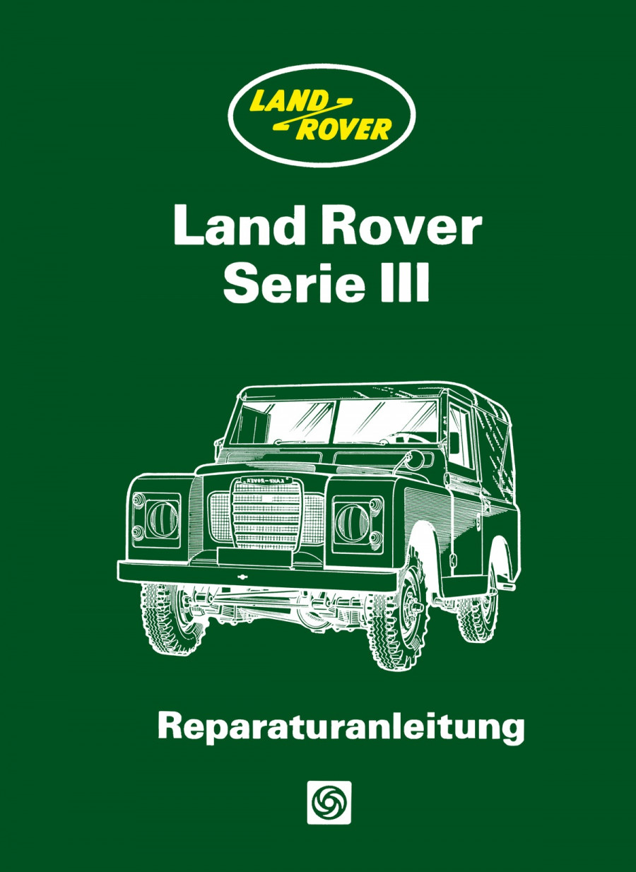 Land Rover Serie 3 Reparaturanleitung