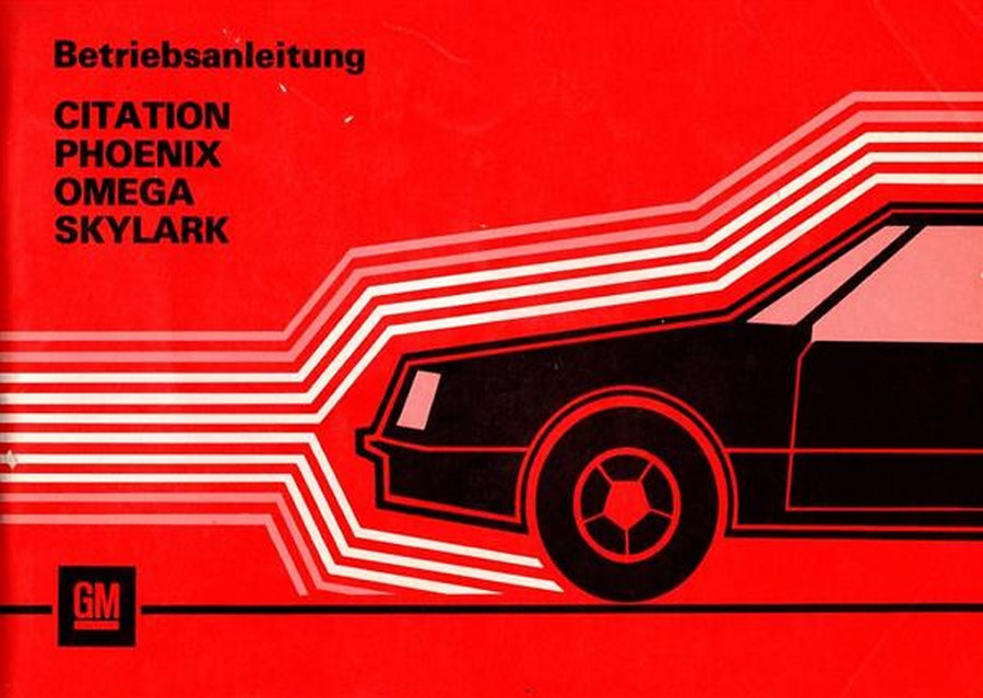 General Motors Citation, Phoenix, Omega, Skylark Betriebsanleitung
