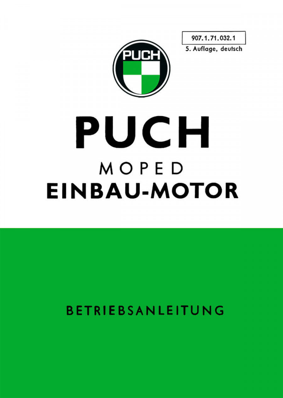 Puch Einbau-Motoren MS / VS (D), R, V, M, MSA, Betriebsanleitung