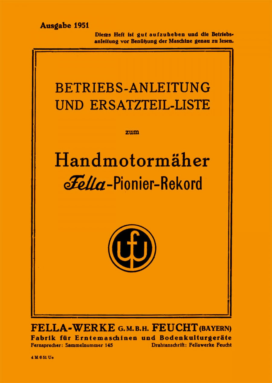 Fella Pionier-Rekord Handmotormäher (Balkenmäher) Betriebsanleitung und Ersatzteilkatalog