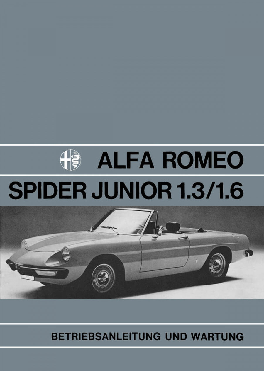 Alfa Romeo Spider Junior 1,3 / 1,6, Betriebsanleitung