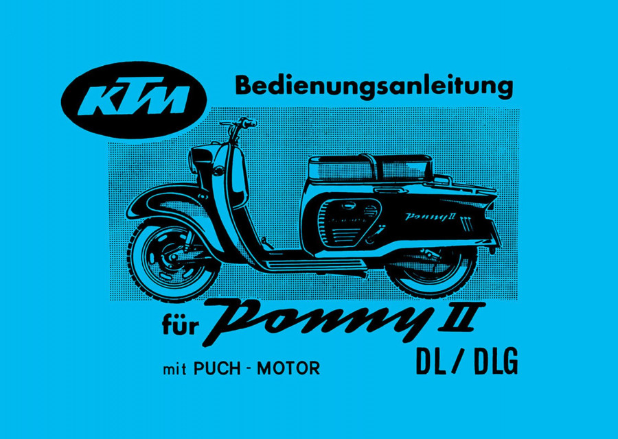 KTM Motorfahrzeugbau Ponny II DL, DLG mit Puch-Motor, Betriebsanleitung