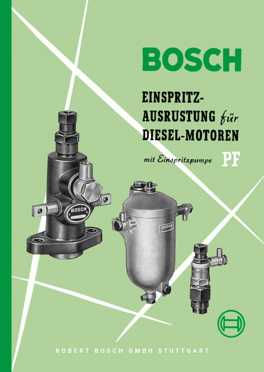 Bosch Einspritz-Ausrüstung Diesel PF und PFR, Betriebsanleitung