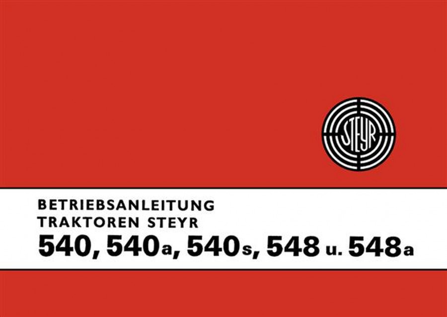 Steyr 540 540a 540s 548 548a Traktor Betriebsanleitung