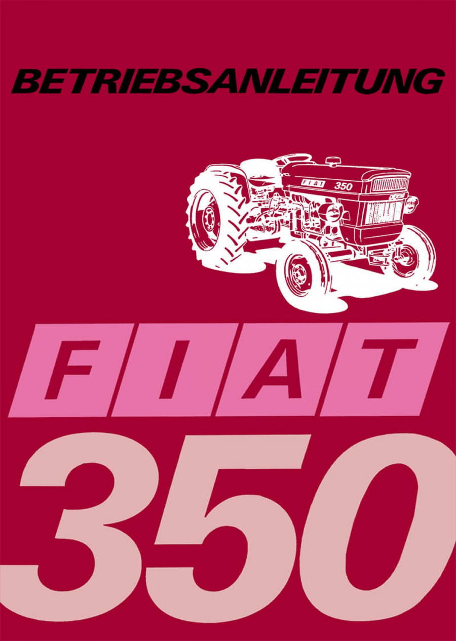Fiat Traktor 350 Betriebsanleitung