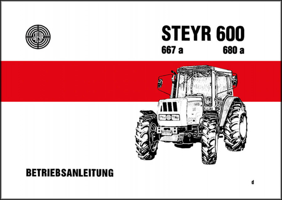 Steyr 600 667a 680a Traktor Betriebsanleitung
