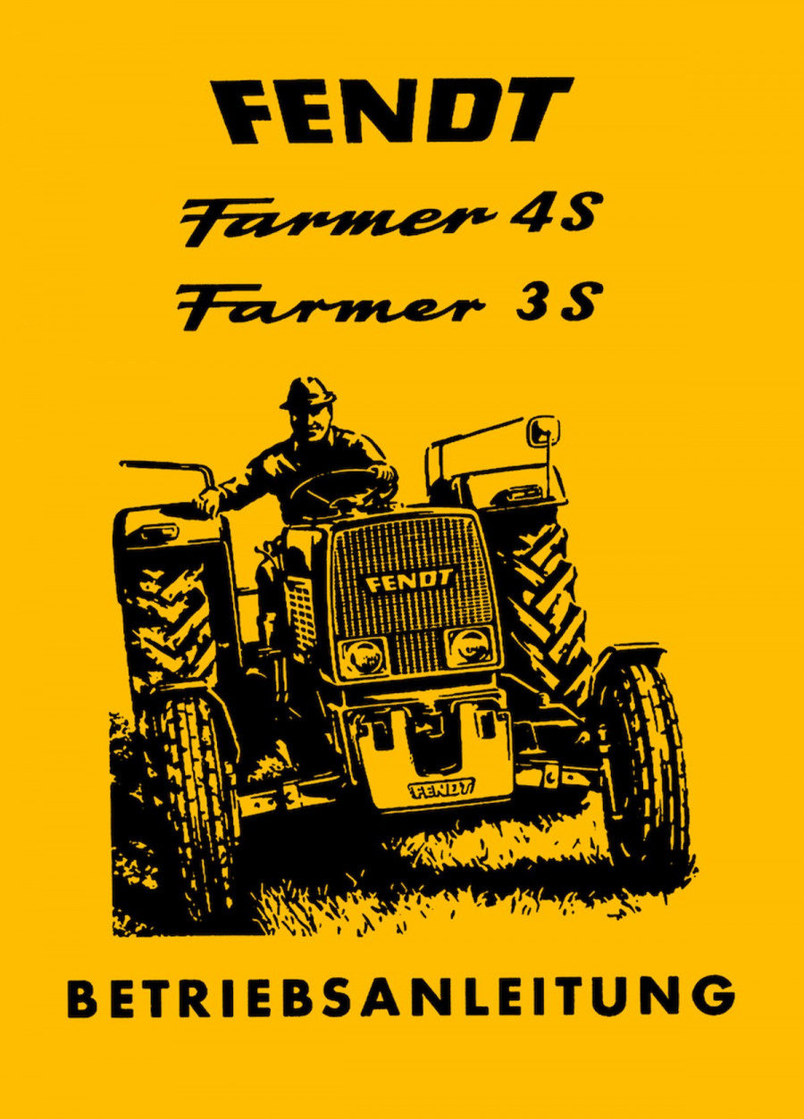 Fendt Farmer 4S und 3S Betriebsanleitung
