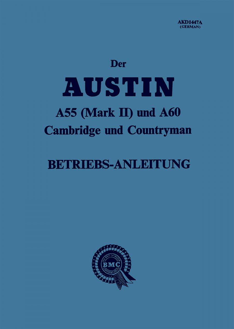 Austin A 55 (Mark II) und A 60 Cambridge und Countryman Betriebsanleitung