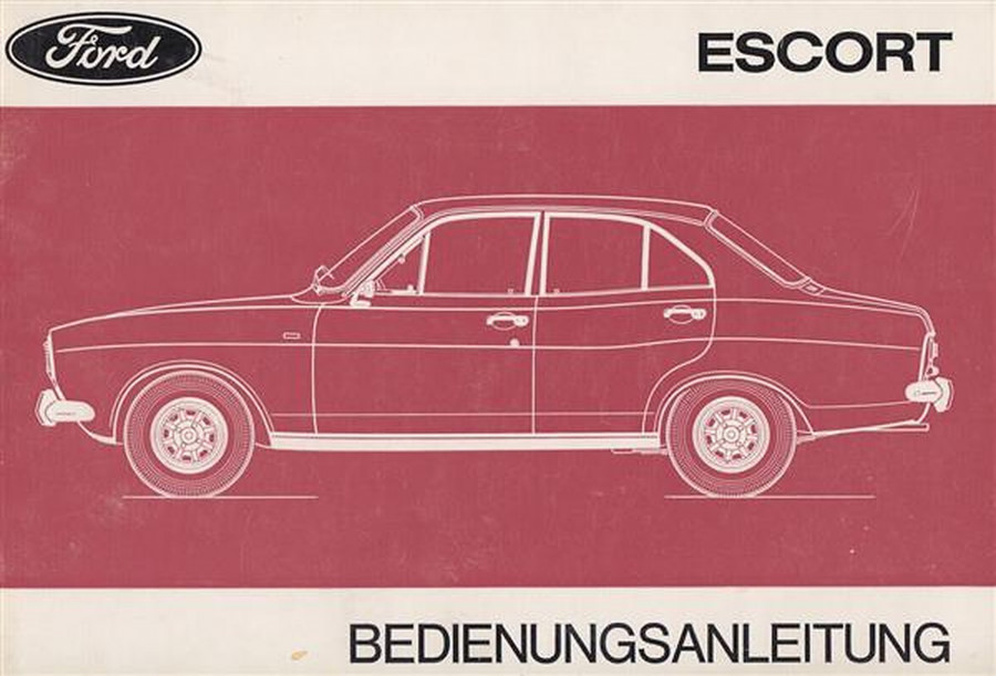 Ford Escort 1,1 Liter 1,3 Liter GT und Sport Betriebsanleitung