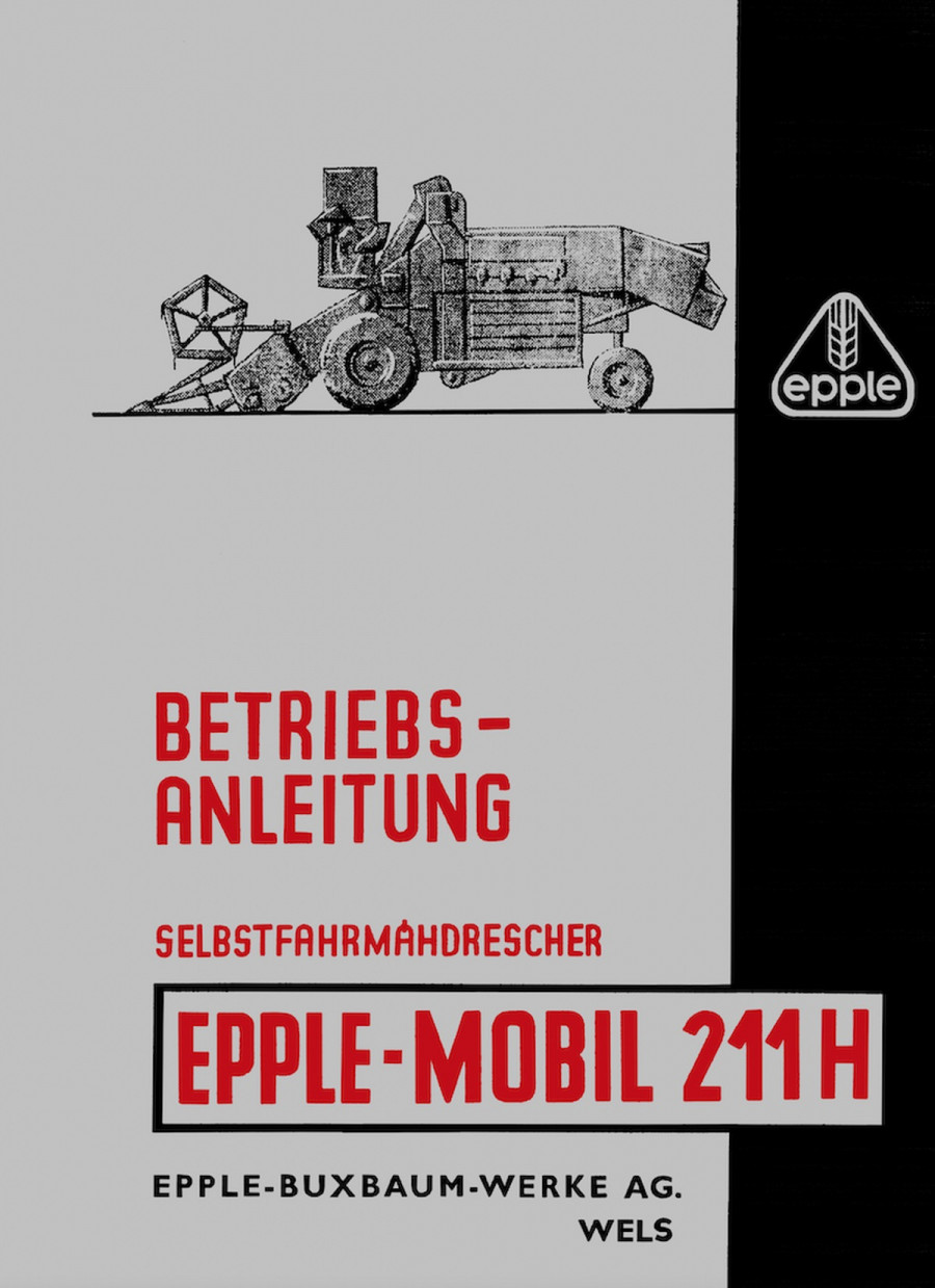 Epple-Mobil 211H Selbstfahr-Mähdrescher Betriebsanleitung