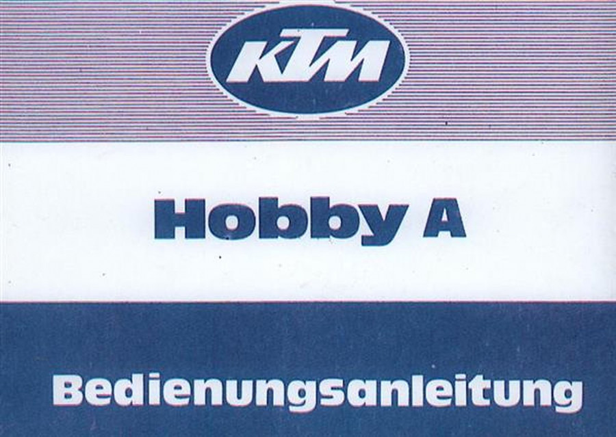 KTM Motorfahrzeugbau Hobby A, Betriebsanleitung