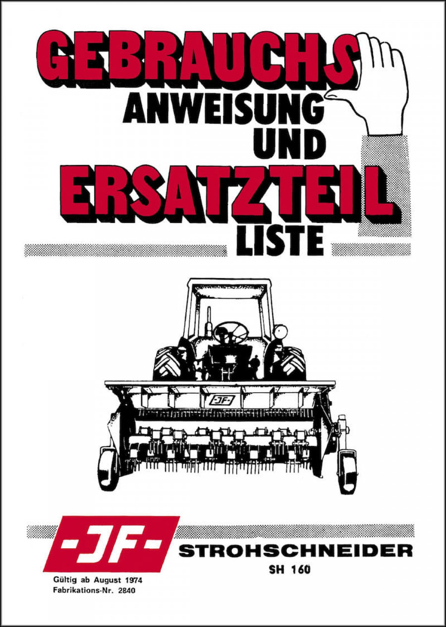 JF Strohschneider SH 160 Betriebsanleitung und Ersatzteilkatalog