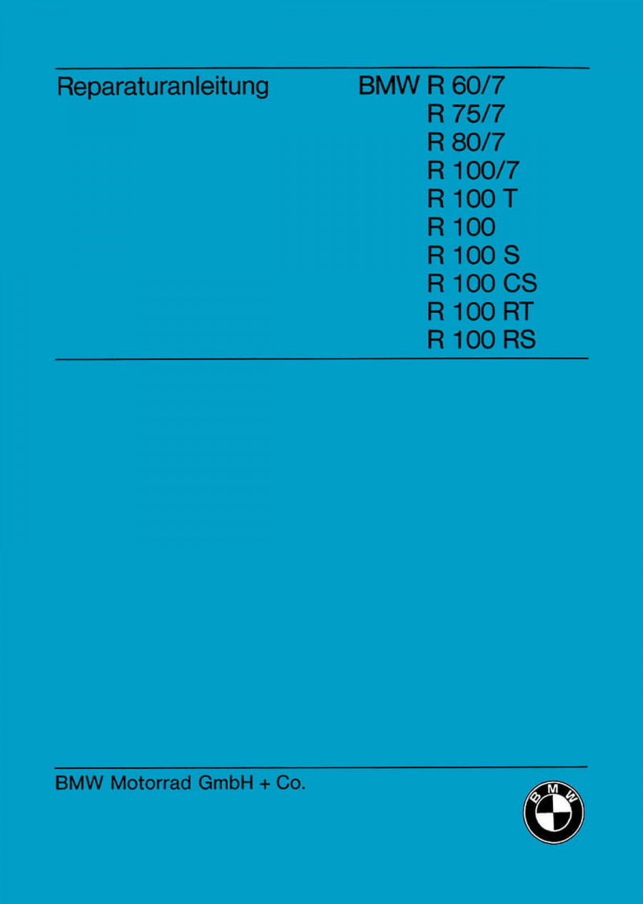BMW R60/7 R75/7 R80/7 R100/7 R100 Reparaturanleitung