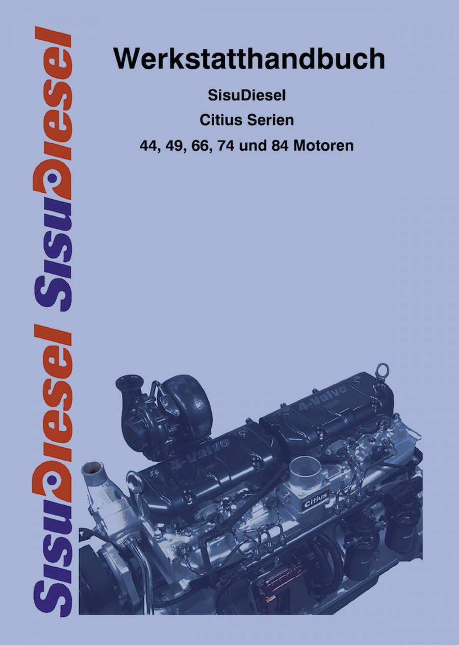 Sisu Diesel Citius Serien 44, 49, 66, 74 und 84 Motoren Werkstatthandbuch