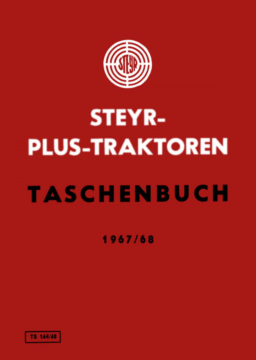Steyr Plus-Serie Traktoren Werkstattdaten - Ausgabe 1967