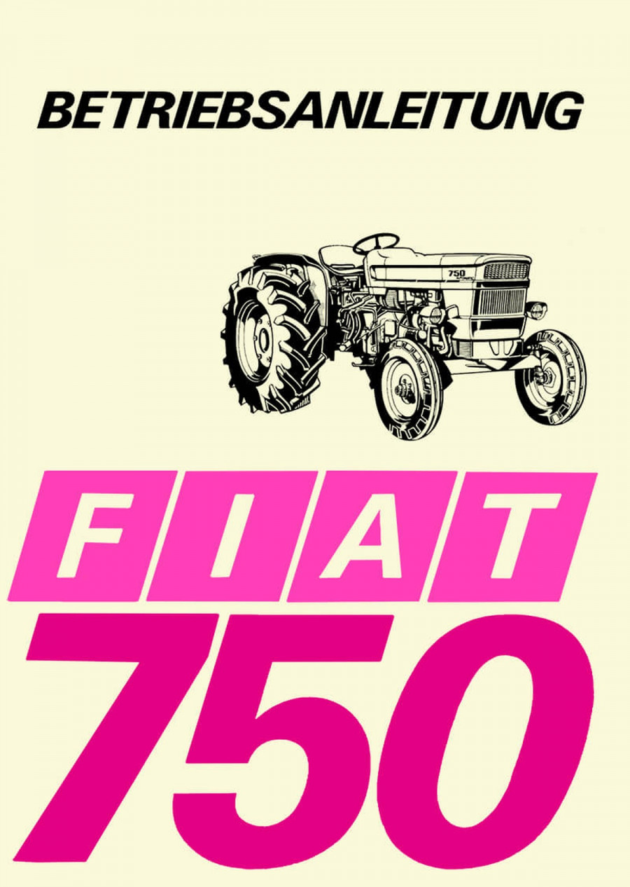 Fiat Traktor 750 Betriebsanleitung