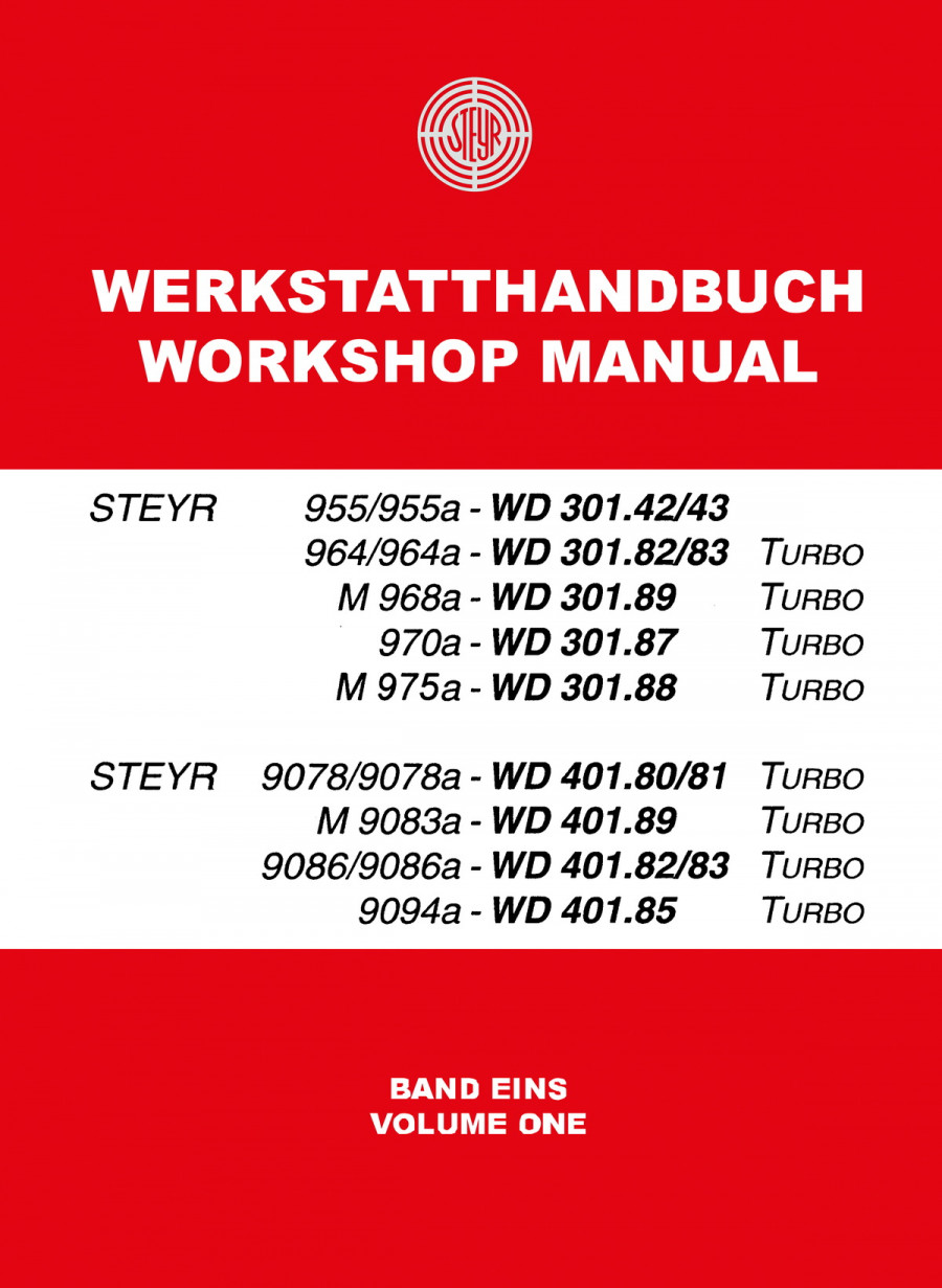 Steyr Traktor Werkstatthandbuch Modelle 955, 955a, 964, 964a, M 968, 970a, 975a, 9078, 9078a, M 9083a, 9086, 9086a, 9094, 9105, 9145, Turbo