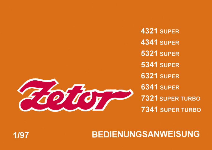Zetor 4321, 4341, 5321, 5341, 6321, 6341, 7321, 7341 Super Betriebsanleitung