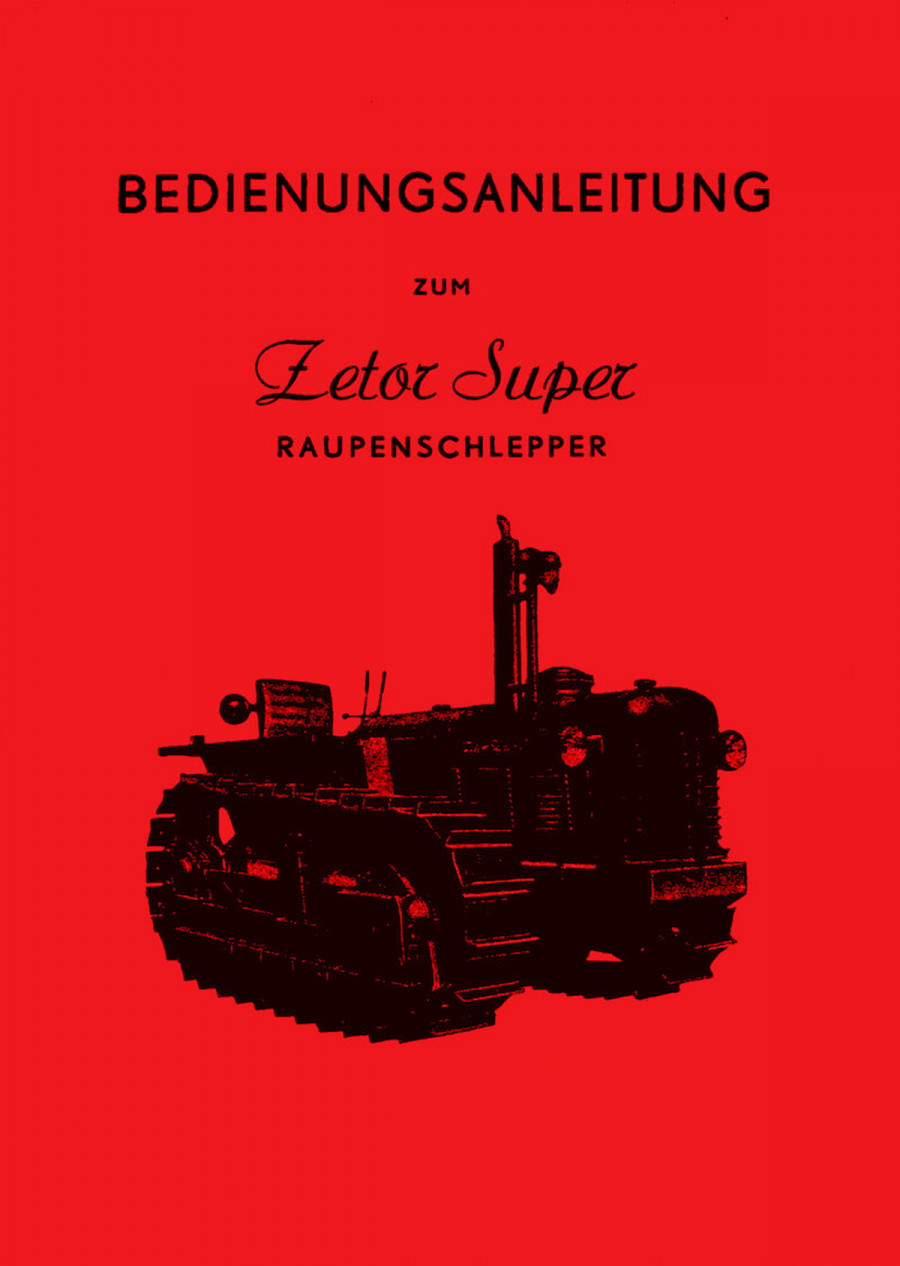 Zetor Super Raupenschlepper Bedienungsanleitung