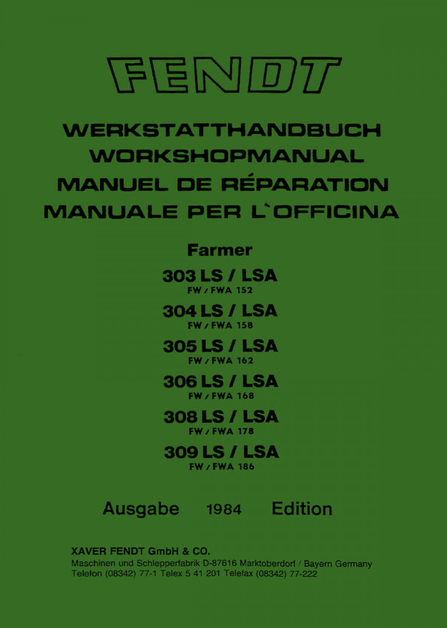 Fendt Farmer 303 304 305 306 308 309 LS/LSA Werkstatthandbuch