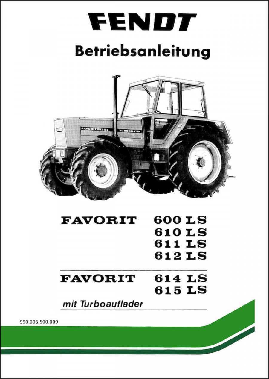 Fendt Favorit 600 610 611 612 614 615 LS Turbo Betriebsanleitung
