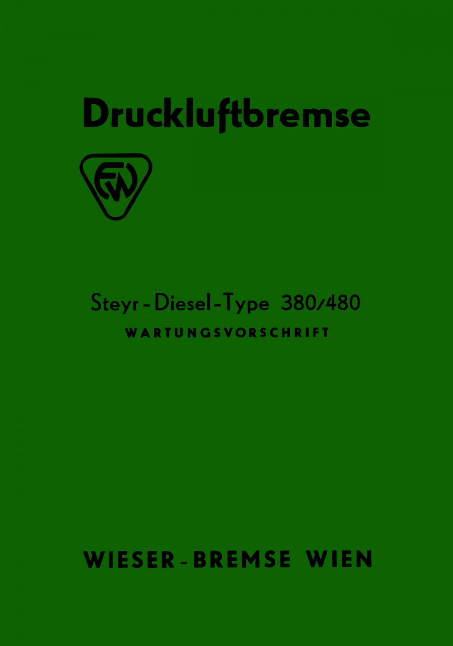 Steyr Diesel Type 380 und 480 Wartungsvorschrift