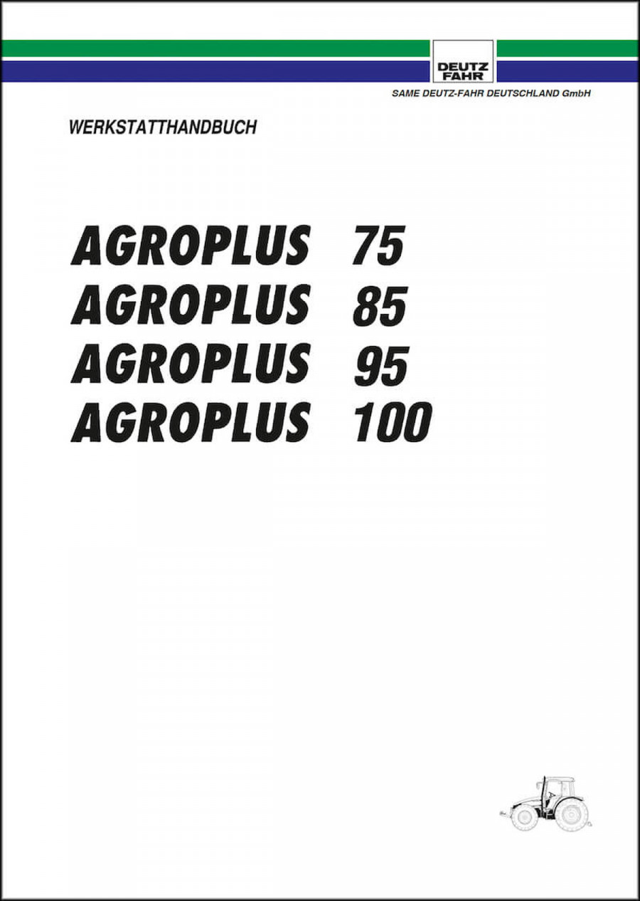 Deutz Fahr Agroplus 75 85 95 100 Reparaturanleitung
