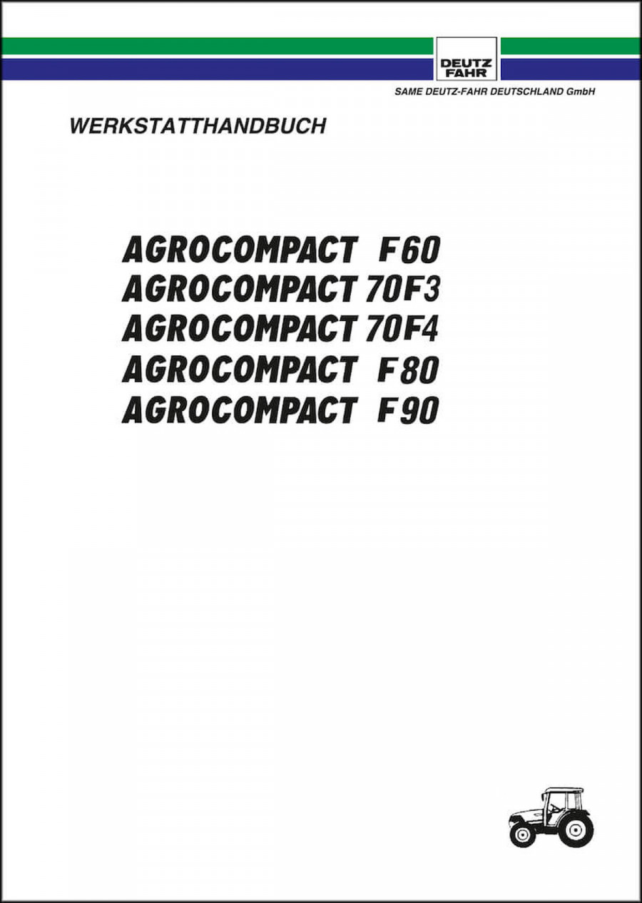 Deutz Fahr Agrocompact F60 70F3 70F4 F80 F90 Reparaturanleitung