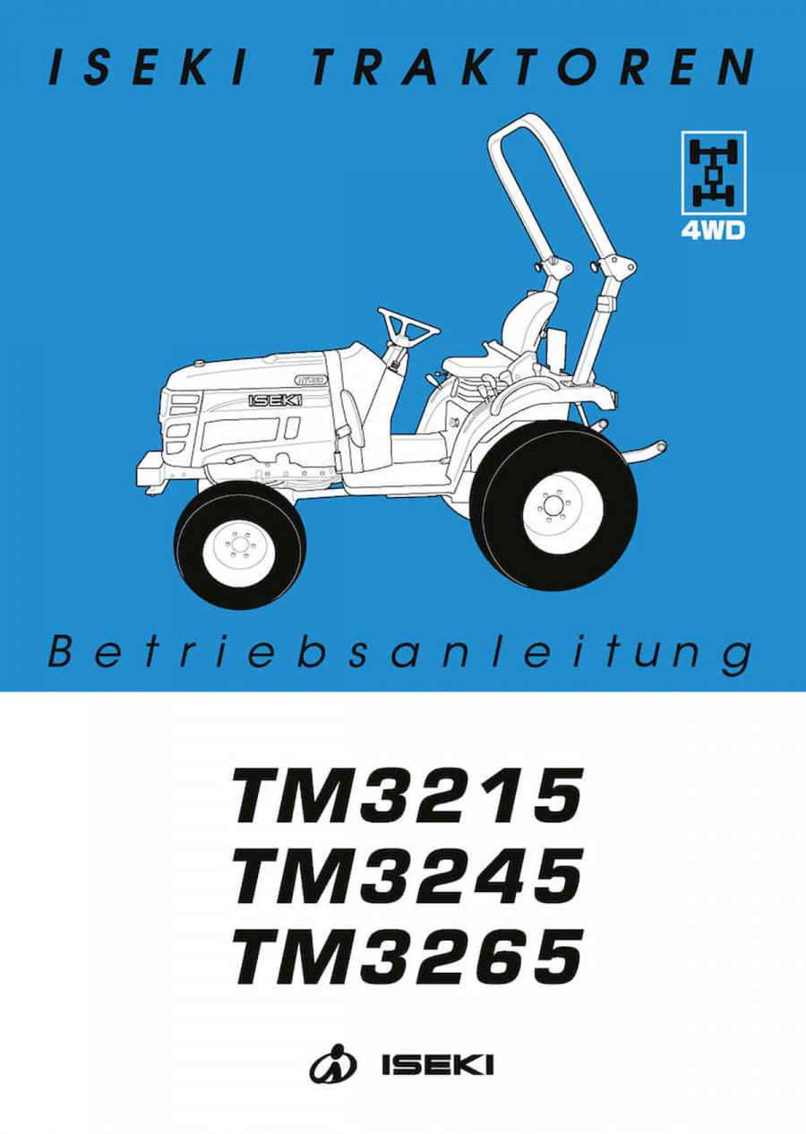 Iseki Traktor TM3215 TM3245 TM3265 Betriebsanleitung