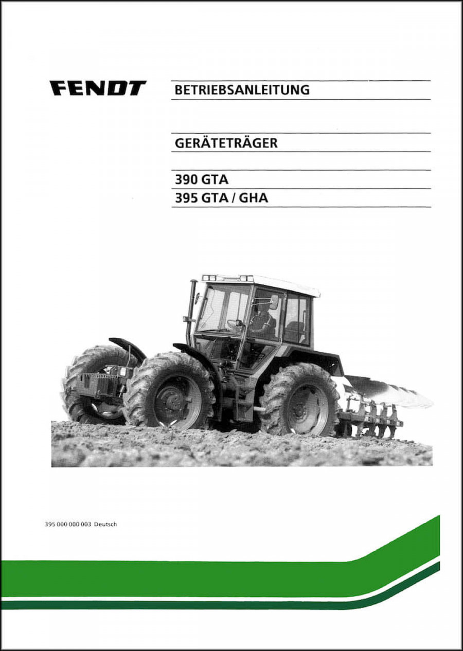 Fendt Geräteträger 390GTA 395GTA 395GHA Betriebsanleitung