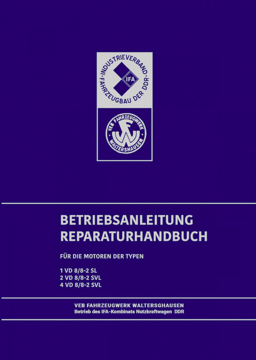 IFA Motoren 1VD8/8-2SL 2VD8/8-2SVL 4VD8/8-2SVL Betrieb & Reparatur