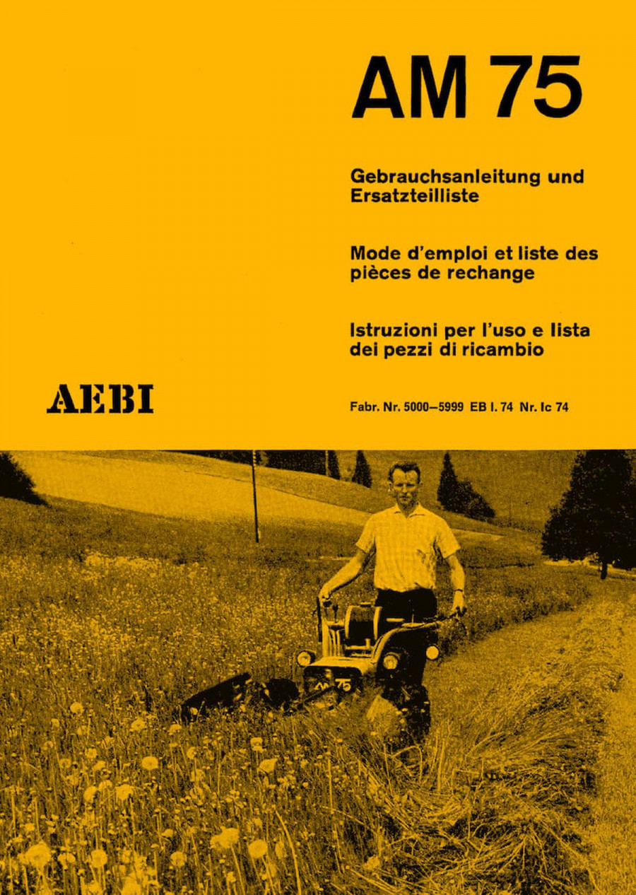 Aebi AM75 Betriebsanleitung und Ersatzteilliste