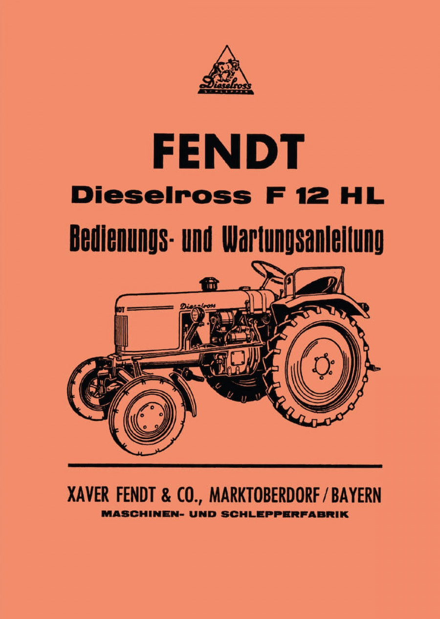 Fendt Dieselross F12HL Betriebsanleitung