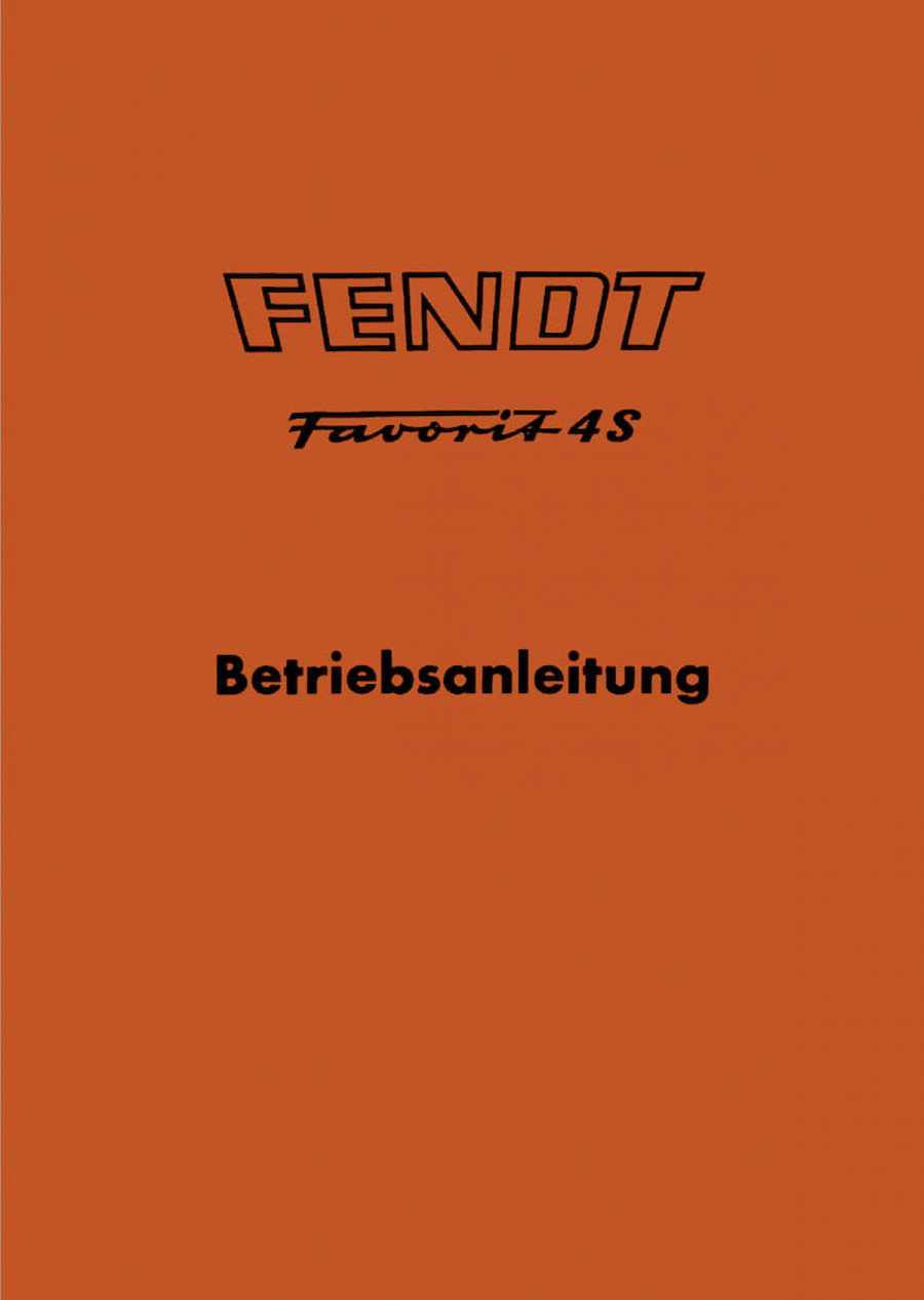 Fendt Favorit 4S Betriebsanleitung