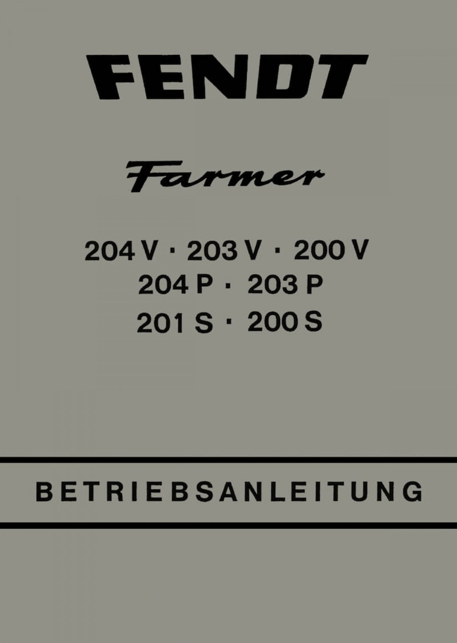Fendt Farmer 200 201 203 204 Betriebsanleitung