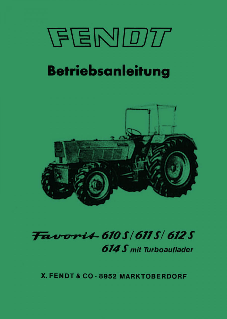 Fendt Favorit 610S 611S 612S 614S Turbo Betriebsanleitung