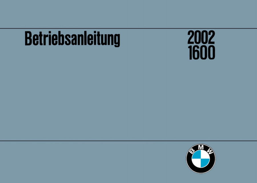BMW 1600 und 2002 Betriebsanleitung