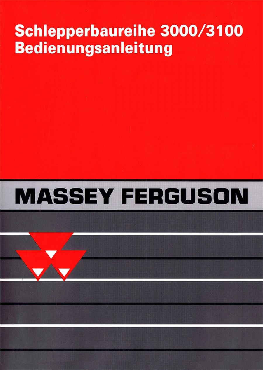Massey-Ferguson MF3000 und MF3100 Serien Betriebsanleitung
