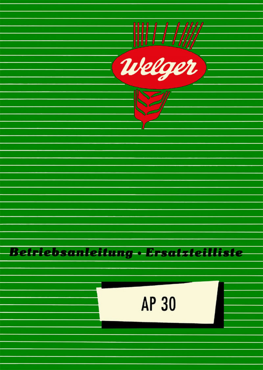 Welger AP30 Betriebsanleitung und Ersatzteilkatalog