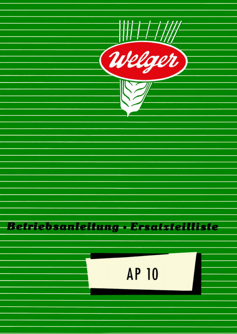 Welger AP10 Betriebsanleitung und Ersatzteilkatalog
