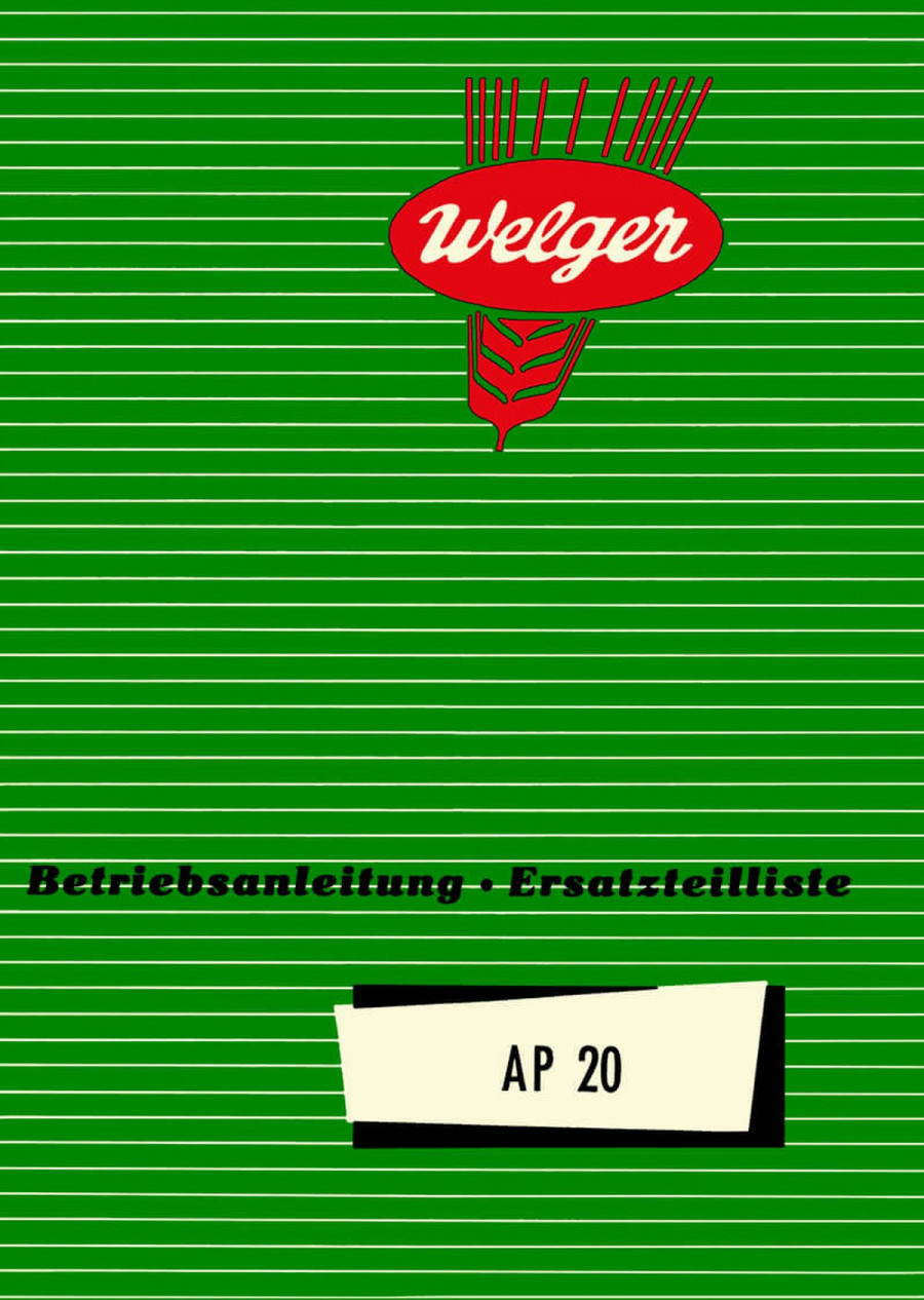 Welger AP20 Betriebsanleitung und Ersatzteilkatalog