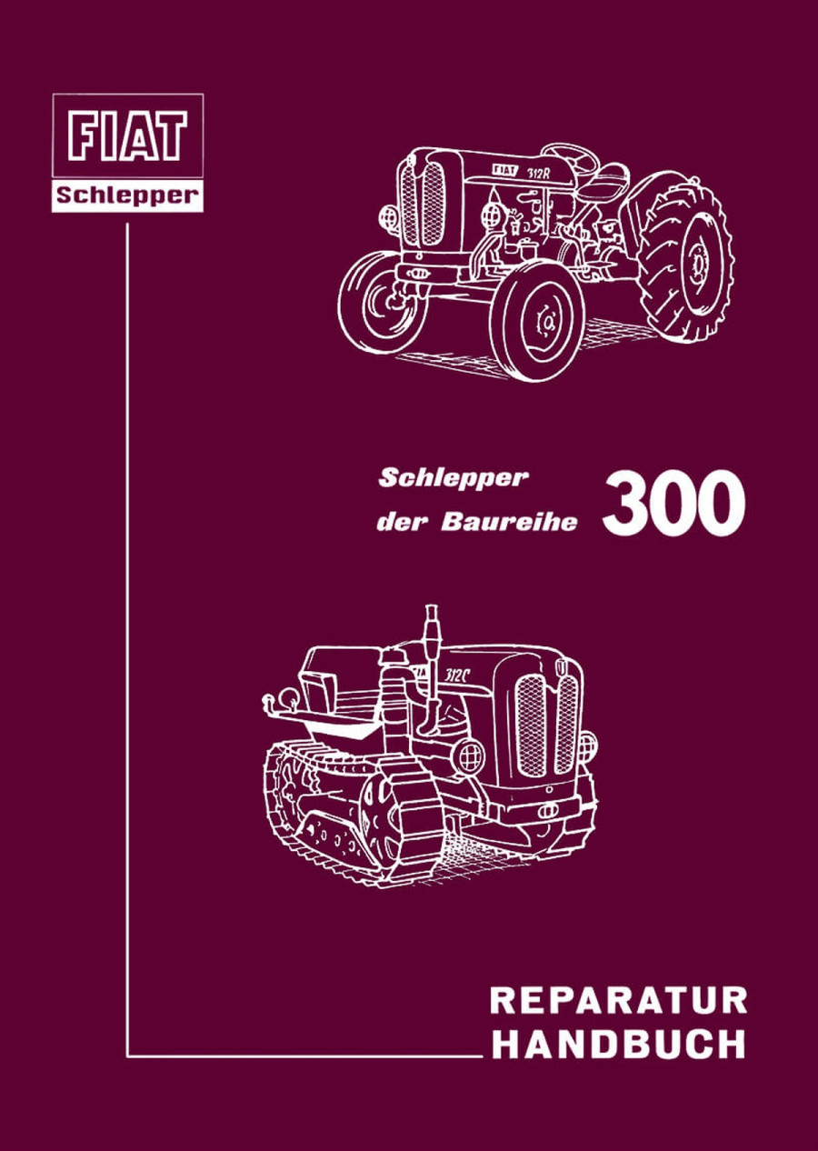 Fiat Traktor 300 Reparaturanleitung