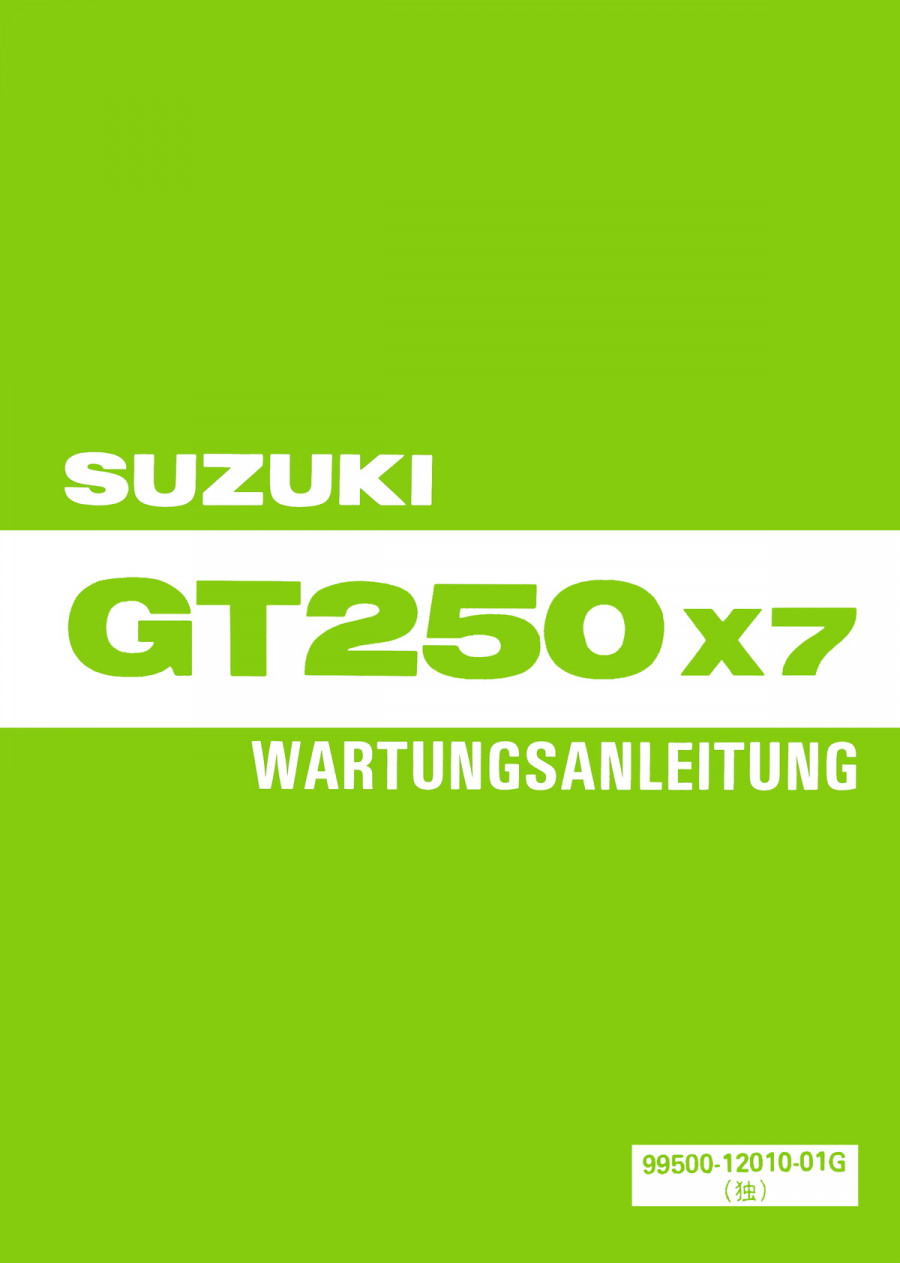 Suzuki GT250X7 Reparaturanleitung
