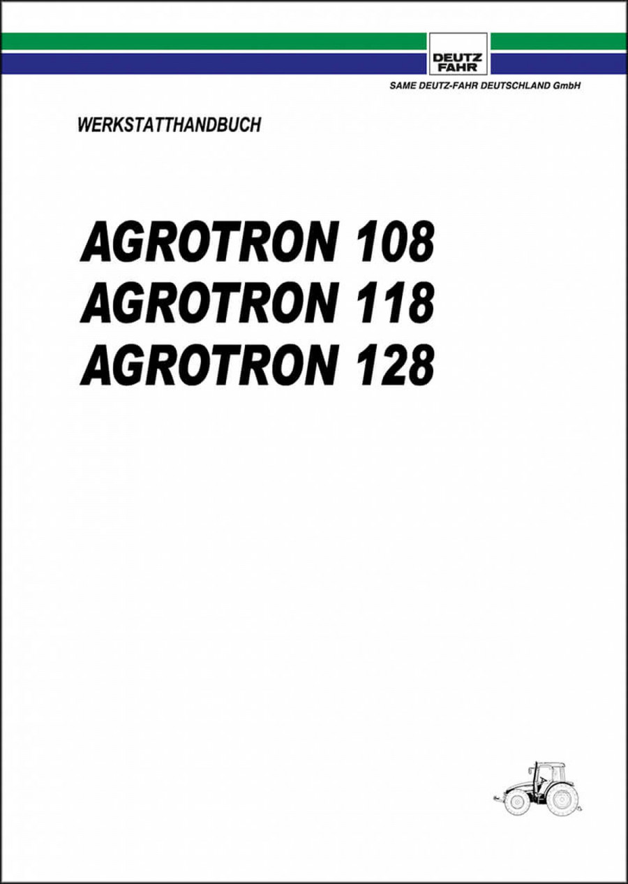 Deutz Fahr Agrotron 108 118 128 Reparaturanleitung